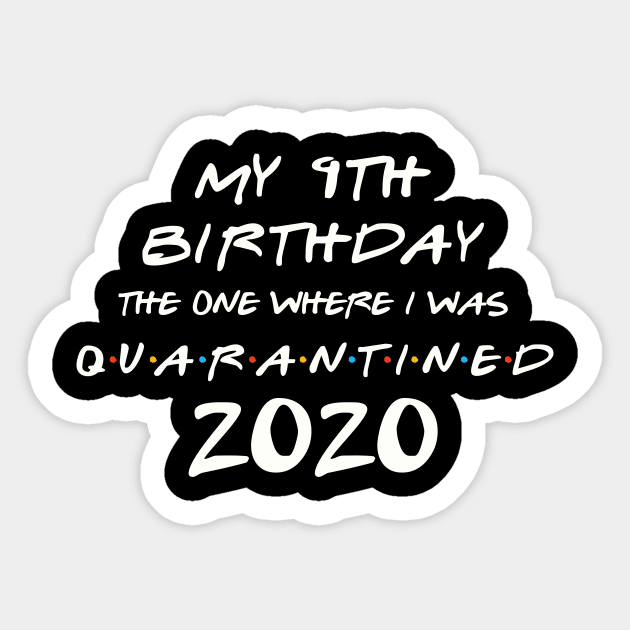 My 9th Birthday In Quarantine Sticker by llama_chill_art